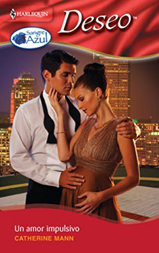9788490000250_un-amor-impulsivo-sangre-azul-3-deseo-spanish-edition_front-1.jpg Un amor impulsivo: sangre azul (3) (deseo) (spanish edition)