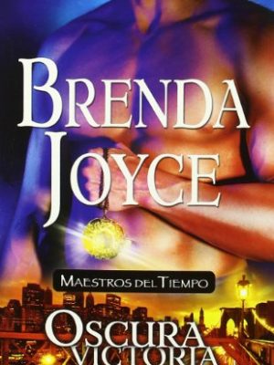 Oscura victoria (maestros del tiempo, #4)