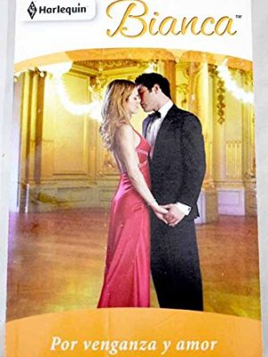 Por venganza y amor