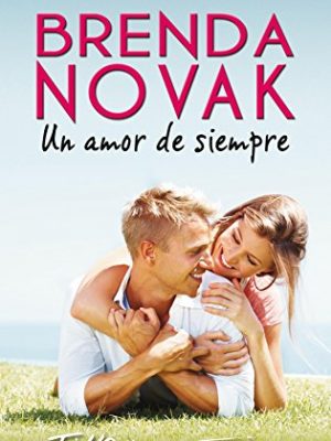 Un amor de siempre (dundee, idaho nº 3) (spanish edition)