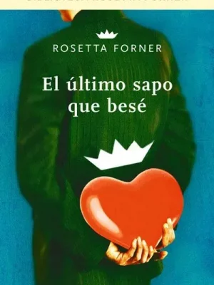 El último sapo que besé