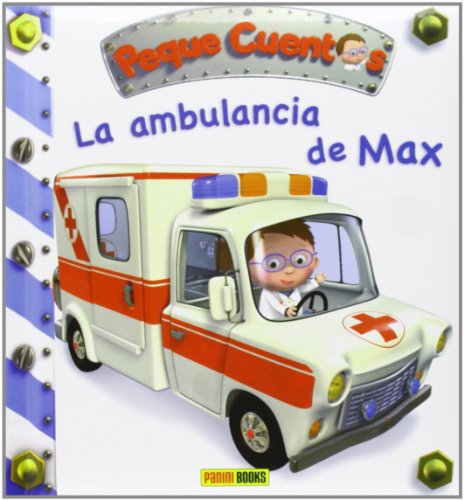 La ambulancia de max / peque cuentos