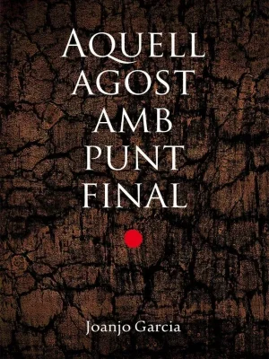 Aquell agost amb punt final