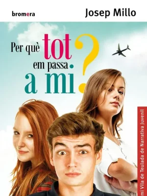 9788490266885_per-que-tot-em-passa-a-mi_front-1.webp Per què tot em passa a mi?