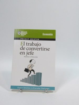 El trabajo de convertirse en jefe