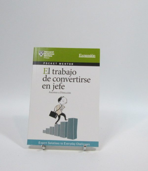 El trabajo de convertirse en jefe