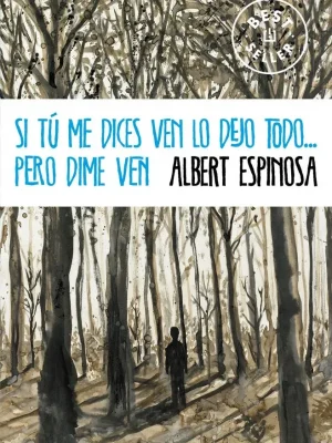 Si tú me dices ven lo dejo todo... pero dime ven