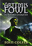 9788490430071_el-ultimo-guardian-artemis-fowl-8-spanish-edition_front-3.jpg El último guardián (artemis fowl 8) (spanish edition)