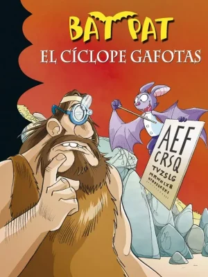 El cíclope gafotas (serie bat pat 29)