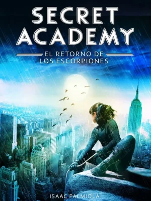 9788490432006_el-retorno-de-los-escorpiones-secret-academy-3_front-1.webp El retorno de los escorpiones (secret academy 3)