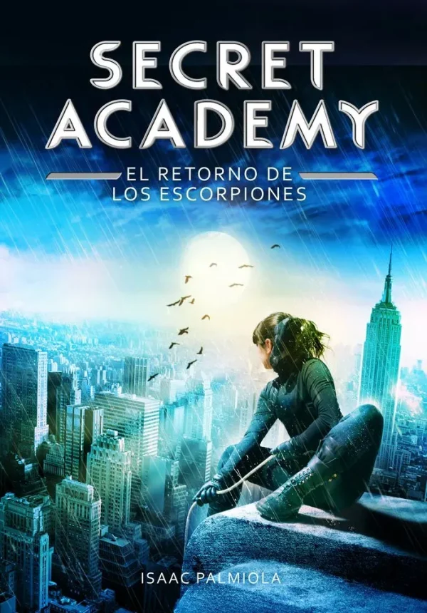El retorno de los escorpiones (secret academy 3)