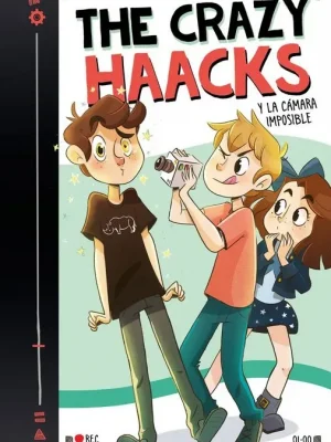 The crazy haacks y la cámara imposible (serie the crazy haacks 1)