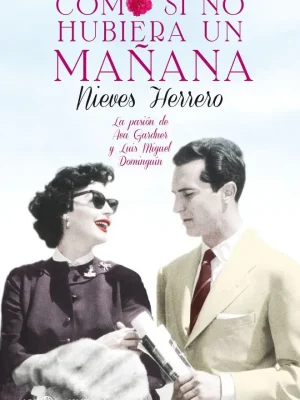 Como si no hubiera un mañana