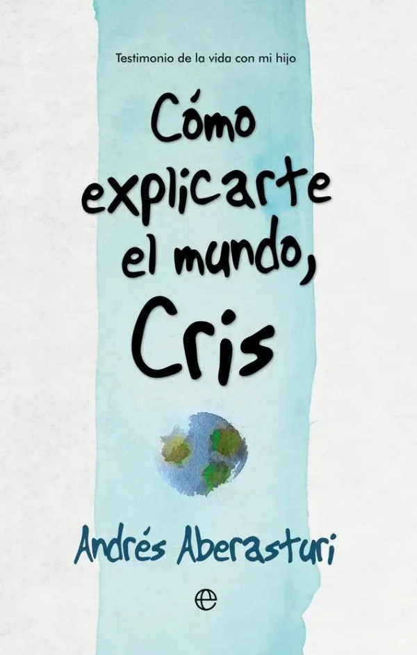 Cómo explicarte el mundo, cris