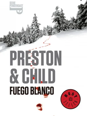 Fuego blanco (inspector pendergast 13)