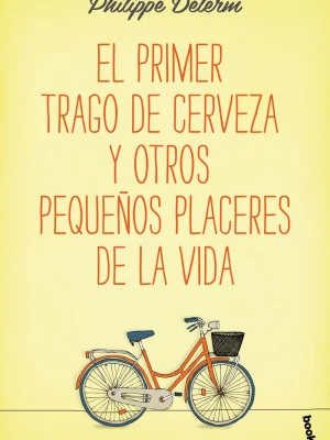 El primer trago de cerveza y otros pequeños placeres de la vida