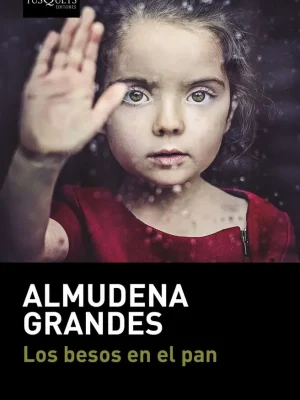 9788490664186_los-besos-en-el-pan_front-3.webp Los besos en el pan