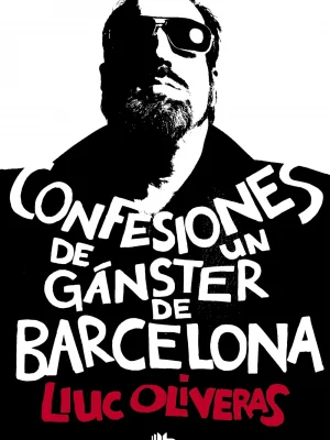 Confesiones de un gánster de barcelona