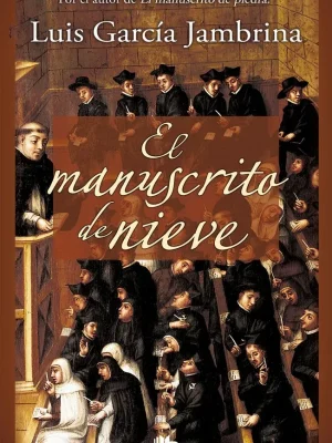 El manuscrito de nieve (los manuscritos 2)