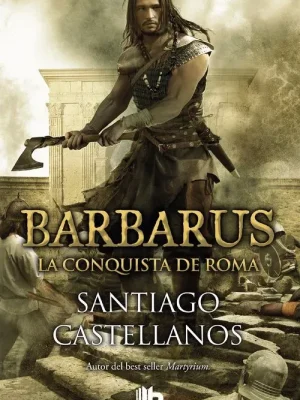 Barbarus. la conquista de roma