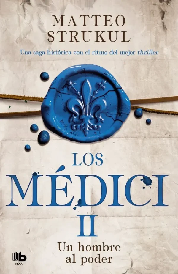Los médici. un hombre al poder (los médici 2)