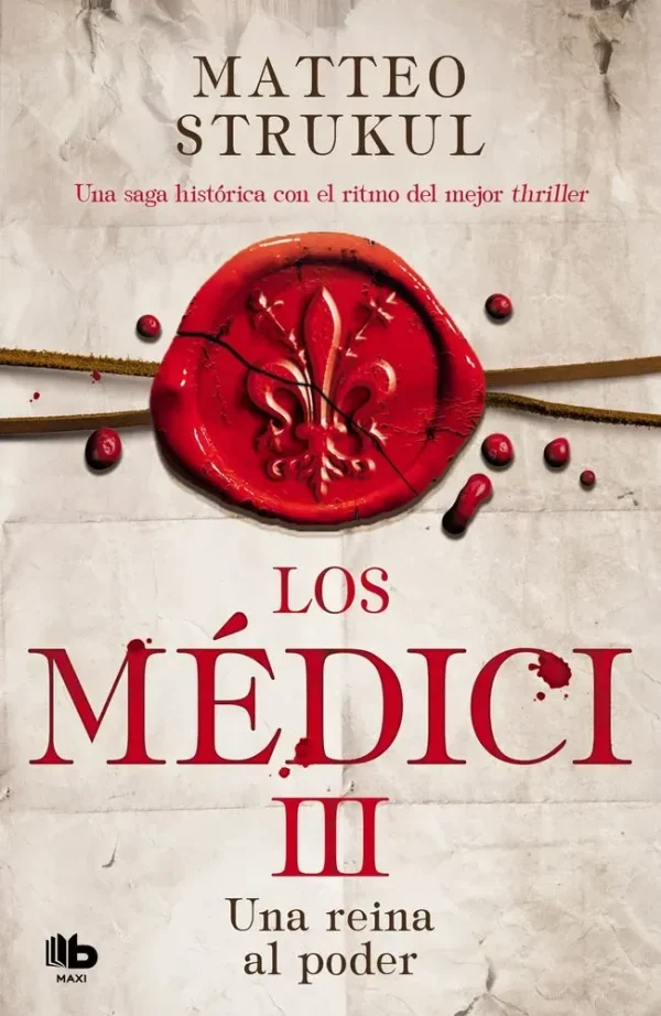 Los médici. una reina al poder (los médici 3)