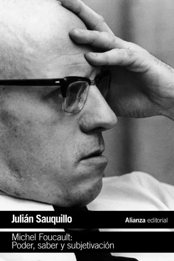 Michel foucault: poder, saber y subjetivación