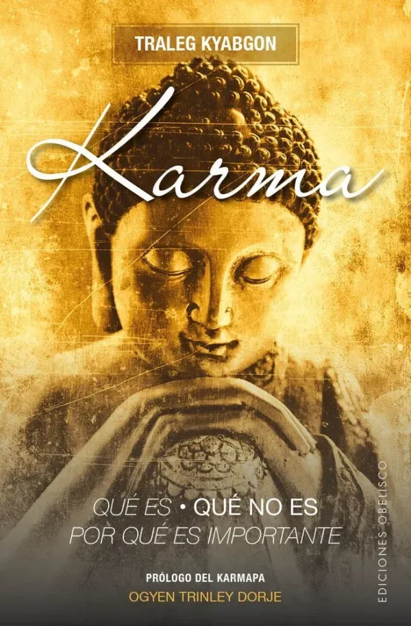 Karma.qué es, qué no es, por qué es importante