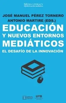 9788491166924_educacion-y-nuevos-entornos-mediaticos_front-1.webp Educación y nuevos entornos mediáticos
