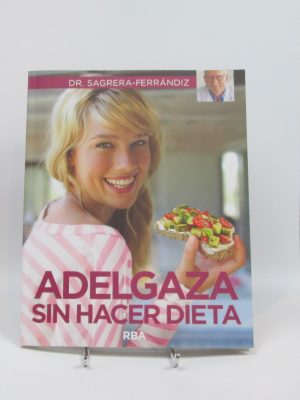Adelgaza sin hacer dieta