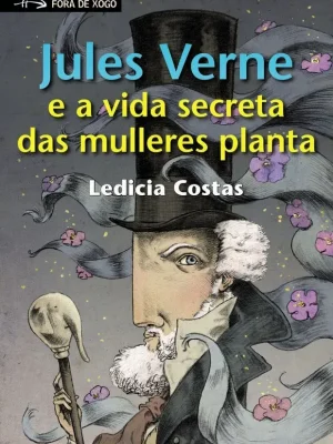 Jules verne e a vida secreta das mulleres planta