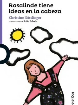 Rosalinde tiene ideas en la cabeza