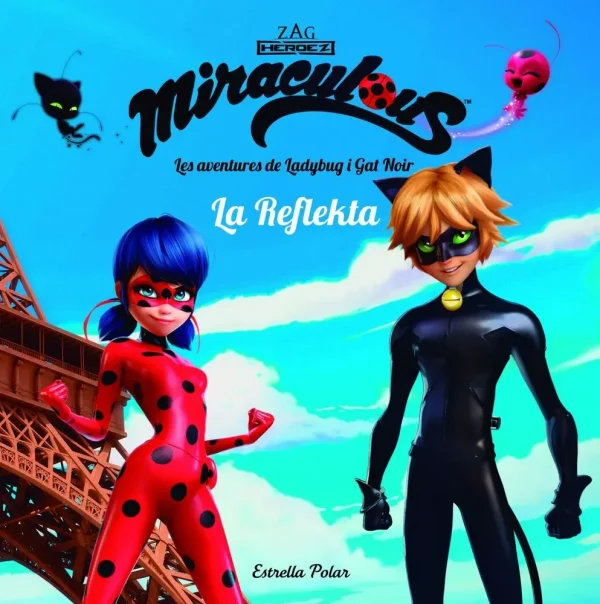 9788491373018_miraculous-les-aventures-de-ladybug-la-reflekta_front-1.webp Miraculous. les aventures de ladybug. la reflekta