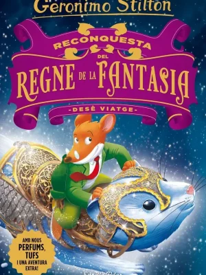 Reconquesta del regne de la fantasia. desè viatge