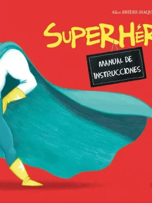Superhéroes. manual de instrucciones