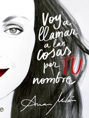 Voy a llamar a las cosas por tu nombre