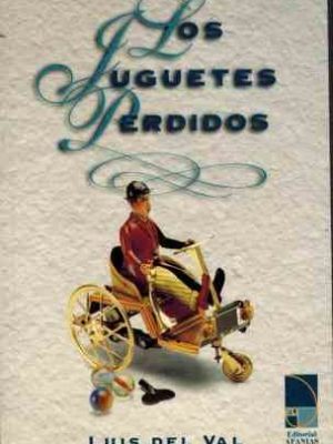 Los juguetes perdidos (spanish edition)