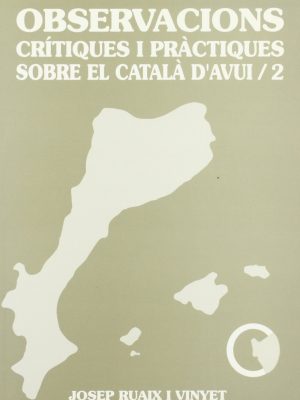 Version 1.0.0 Observacions crítiques i pràctiques sobre el català d'avui 2