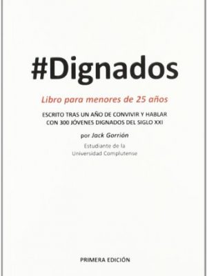 9788492075867_dignados-libro-para-menores-de-25-anos_front-2.jpg Dignados : libro para menores de 25 años
