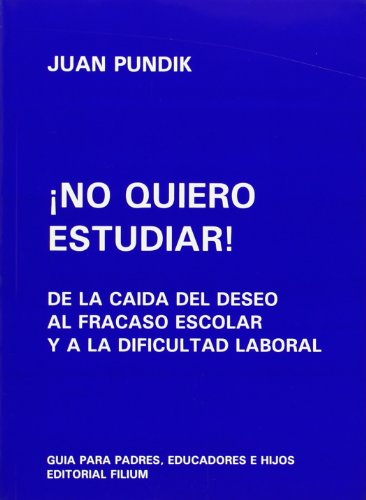 ¡no quiero estudiar!