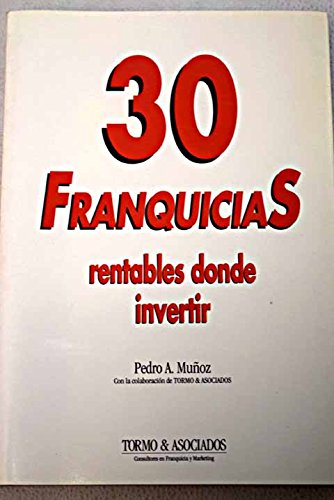 9788492202102_30-franquicias-rentables-donde-invertir-analisis-de-las-franquicias-con-mas-futuro-en-nuestro-pais_front-2.jpg 30 franquicias rentables donde invertir: análisis de las franquicias con más futuro en nuestro país