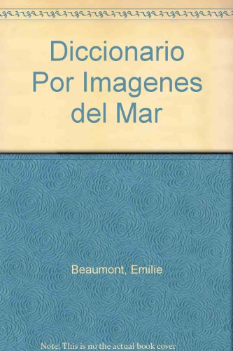 9788492252268_diccionario-por-imagenes-del-mar-spanish-edition_front-2.jpg Diccionario por imagenes del mar (spanish edition)