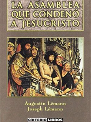 La asamblea que condenó a jesucristo