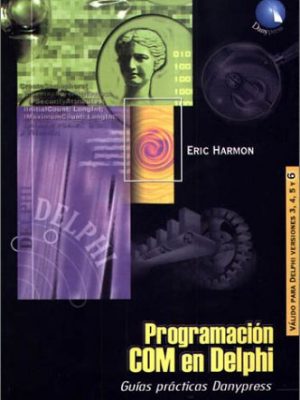 Programación com en delphi (spanish edition)