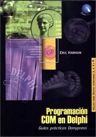 9788492392667_programacion-com-en-delphi-spanish-edition_front-1.jpg Programación com en delphi (spanish edition)