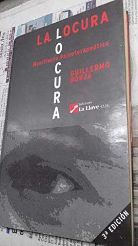 9788492393336_la-locura-lo-cura-manifiesto-terapeutico-spanish-edition_front-1.jpg La locura lo cura: manifiesto terapéutico (spanish edition)