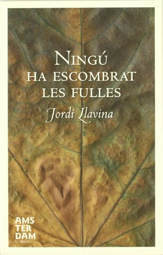 Ningú ha escombrat les fulles (novel-la) (catalan edition)