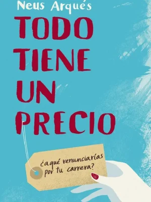 Todo tiene un precio