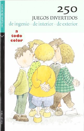 Doscientos 50 juegos divertidos (spanish edition)