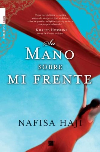 Su mano sobre mi frente (spanish edition)
